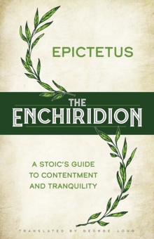 Image for Enchiridion: A Stoic's Guide to Contentment and Tranquility