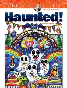 Creative Haven Haunted! Coloring Book