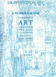 Image for Drawing Upon Art for Gardner's Art Through the Ages: A Concise Global History, 2nd