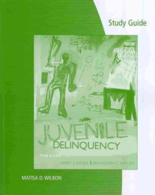 Image for Study Guide for Siegel/Welsh S Juvenile Delinquency: The Core