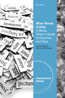 Image for When words collide  : a media writer's guide to grammar and style