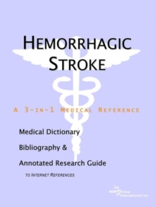 Image for Hemorrhagic Stroke - A Medical Dictionary, Bibliography, and Annotated Research Guide to Internet References