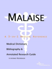 Image for Malaise - A Medical Dictionary, Bibliography, and Annotated Research Guide to Internet References
