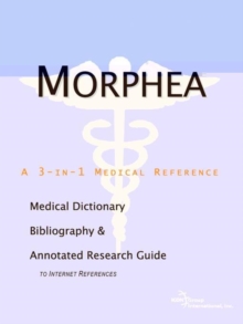Image for Morphea - A Medical Dictionary, Bibliography, and Annotated Research Guide to Internet References