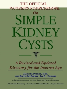 Image for The Official Patient's Sourcebook on Simple Kidney Cysts : A Revised and Updated Directory for the Internet Age