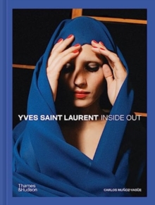Yves Saint Laurent Inside Out - Munoz Yague, Carlos