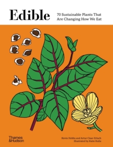 Image for Edible  : 70 sustainable plants that are changing how we eat