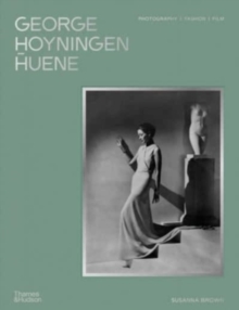 Image for George Hoyningen-Huene  : photography, fashion, film