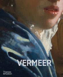 Vermeer – The Rijksmuseum’s major exhibition catalogue