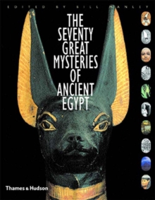 Image for The Seventy Great Mysteries of Ancient Egypt