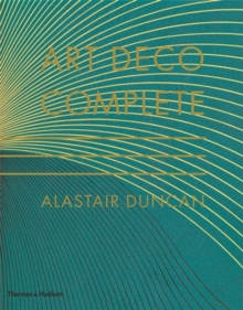 Image for Art deco complete  : the definitive guide to the decorative arts of the 1920s and 1930s
