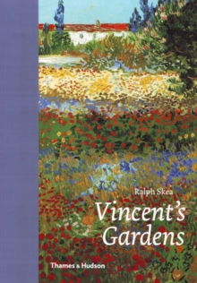 Image for Vincent's gardens  : paintings and drawings by Van Gogh