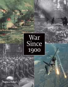 Image for War Since 1900:History . Strategy . Weaponry