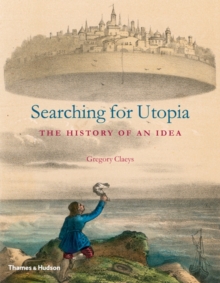 Image for Searching for utopia  : the history of an idea