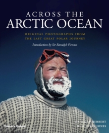 Image for Across the Arctic Ocean  : original photographs from the last great polar journey