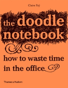 Image for Doodle Notebook: How to Waste Time in the Office