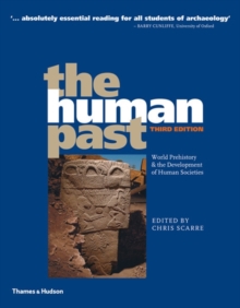 Image for The human past  : world prehistory and the development of human societies