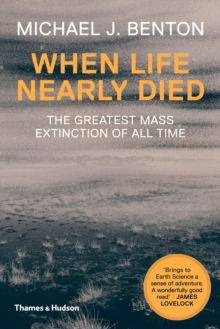 Image for When life nearly died  : the greatest mass extinction of all time