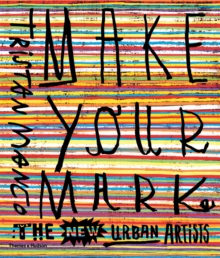 Image for Make your mark  : the new urban artists