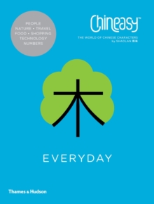 Image for Chineasy everyday  : the world of Chinese characters