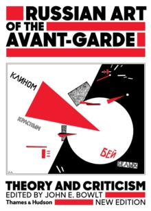 Image for Russian art of the avant-garde  : theory and criticism 1902-1934