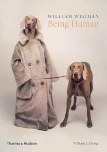 Image for William Wegman: Being Human