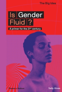 Image for Is gender fluid?  : a primer for the 21st century