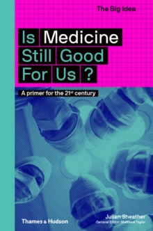 Image for Is medicine still good for us?  : a primer for the 21st century