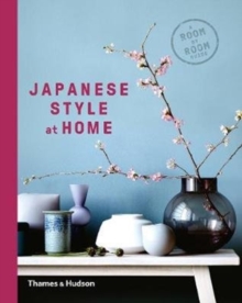 Japanese Style at Home: A Room by Room Guide