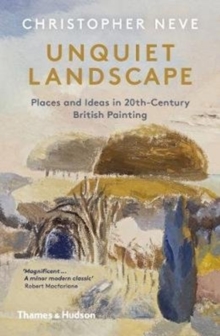 Image for Unquiet landscape  : places and ideas in 20th-century British painting