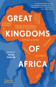 Great Kingdoms of Africa - Parker, John