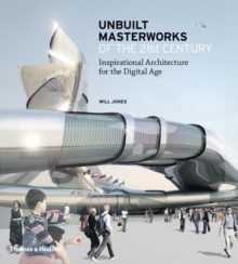 Image for Unbuilt Masterworks of the 21st Century