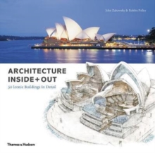 Image for Architecture inside + out  : 50 iconic buildings in detail