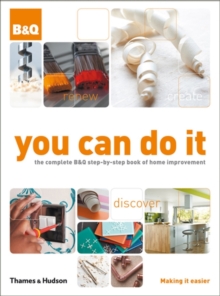 Image for You can do it  : the complete B&Q step-by-step book of home improvement with 2400 colour illustrations