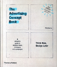 Image for The advertising concept book  : think now, design later