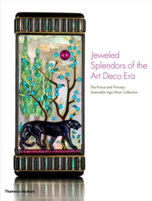 Image for Jeweled splendours of the Art Deco era  : the Prince and Princess Sadruddin Aga Khan Collection