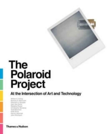 Image for The Polaroid project  : at the intersection of art and technology