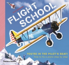 Image for Flight school  : how to fly a plane - step by step