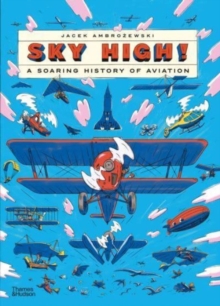 Image for Sky high!  : a soaring history of aviation