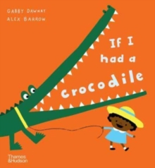 If I had a crocodile - Dawnay, Gabby