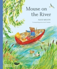 Mouse on the River - Melvin, Alice