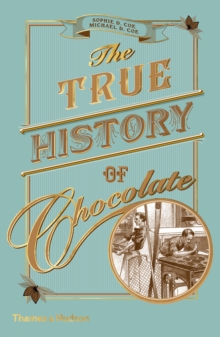 Image for The true history of chocolate
