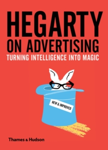 Image for Hegarty on Advertising: Turning Intelligence Into Magic