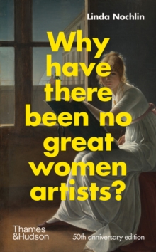Image for Why Have There Been No Great Women Artists?