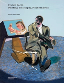 Image for Francis Bacon: Painting, Philosophy, Psychoanalysis