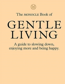 Image for The Monocle Book of Gentle Living
