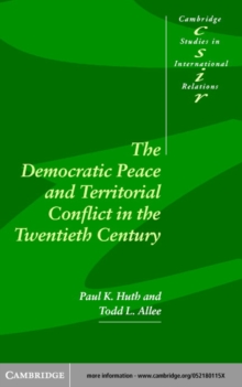Image for The democratic peace and territorial conflict in the twentieth century