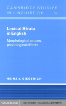 Image for Lexical strata in English: morphological causes, phonological effects