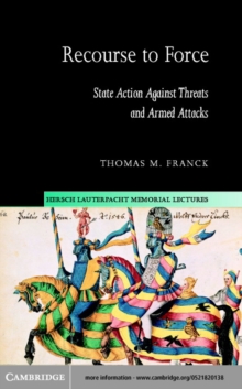 Image for Recourse to force: state action against threats and armed attacks