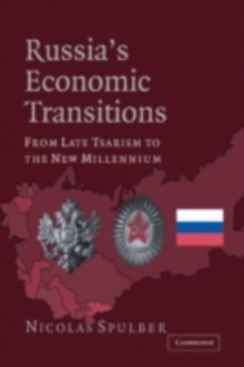 Image for Russia's economic transitions: from late tsarism to the new millennium